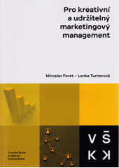 Pro kreativní a udržitelný marketingový management  (odkaz v elektronickém katalogu)