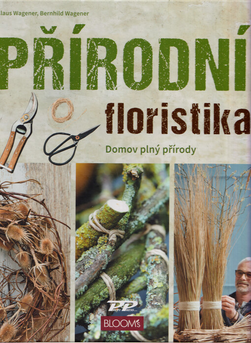 Přírodní floristika : domov plný přírody