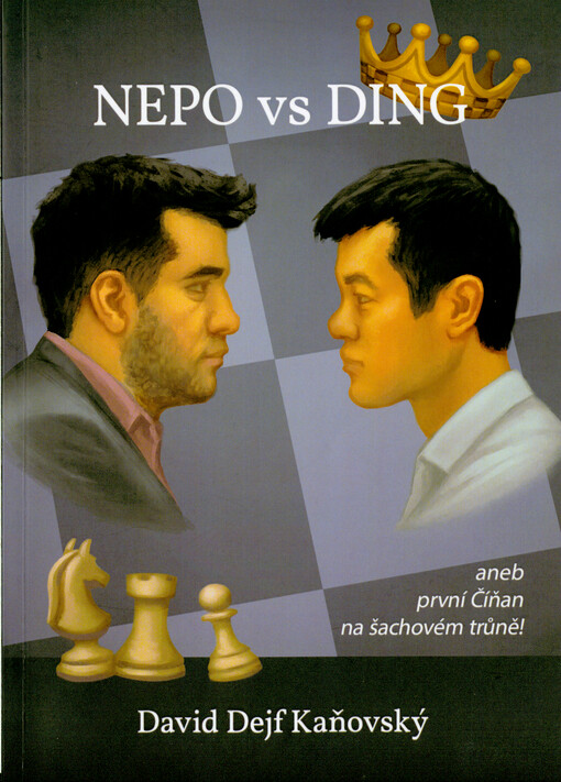 Nepo vs Ding, aneb, První Číňan na šachovém trůně!