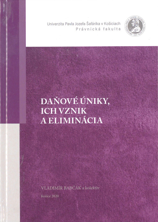 Daňové úniky, ich vznik a eliminácia : vedecká monografia