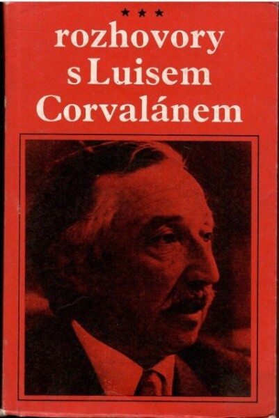 Rozhovory s Luisem Corvalánem