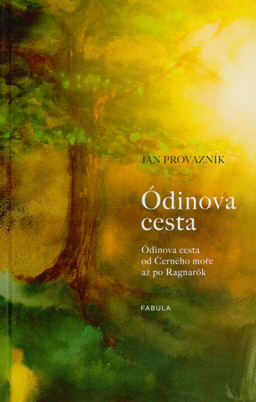 Ódinova cesta od Černého moře až po Ragnarök : mythopoietická esej