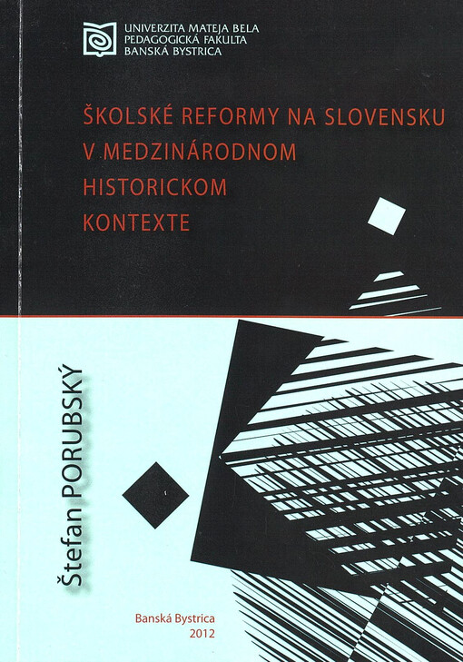 Školské reformy na Slovensku v medzinárodnom historickom kontexte