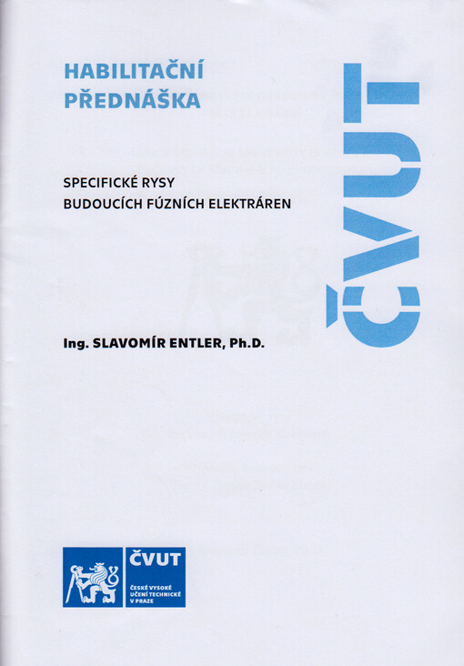 Specifické rysy budoucích fúzních elektráren = Specific features of future fusion power plants
