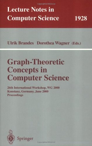 Graph-theoretic concepts in computer science : 26th international workshop, WG 2000, Konstanz, Germany, June 15-17, 2000. Proceedings