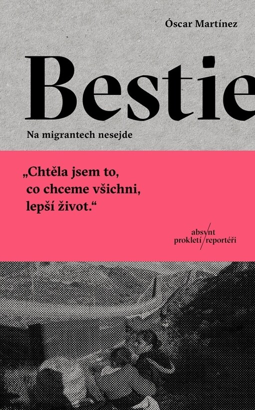 Bestie : na migrantech nesejde