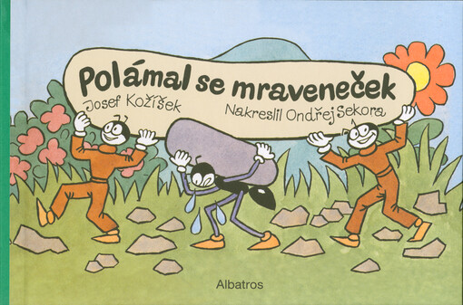 Polámal se mraveneček