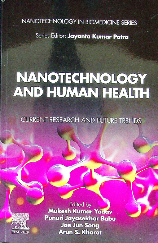 Nanotechnology and human health : current research and future trends