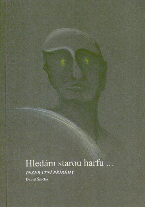 Hledám starou harfu ... : inzerátní příběhy