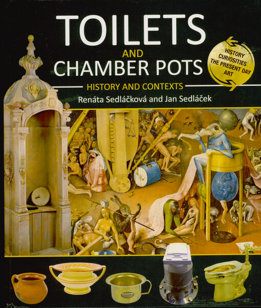 Toilets and chamber pots : history and contexts