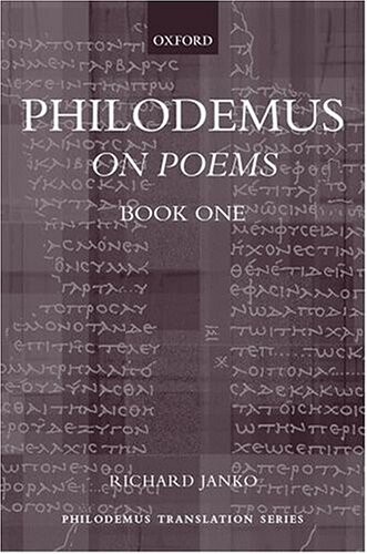 Philodemus: On Poems Book One (Aesthetic Works)