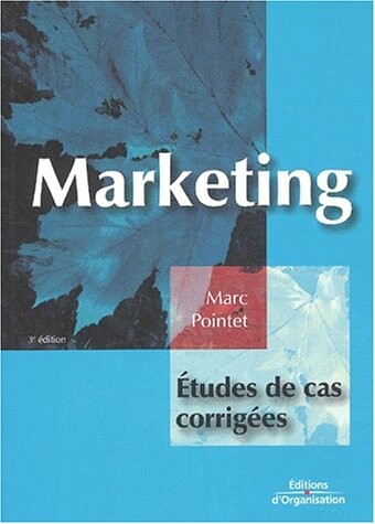 Marketing : Études de cas corrigées
