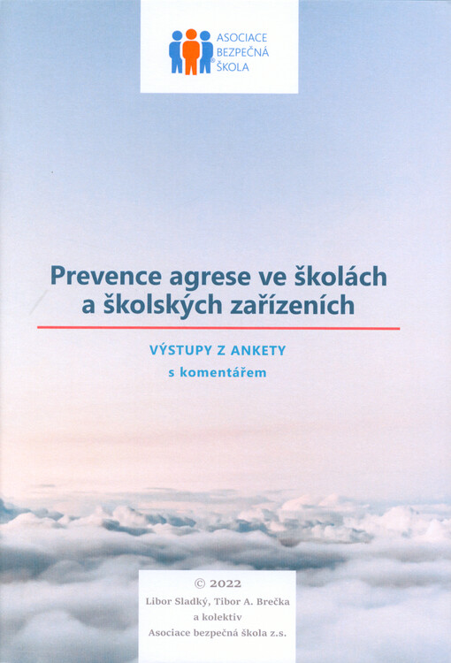 Prevence agrese ve školách a školských zařízeních : výstupy z ankety s komentářem
