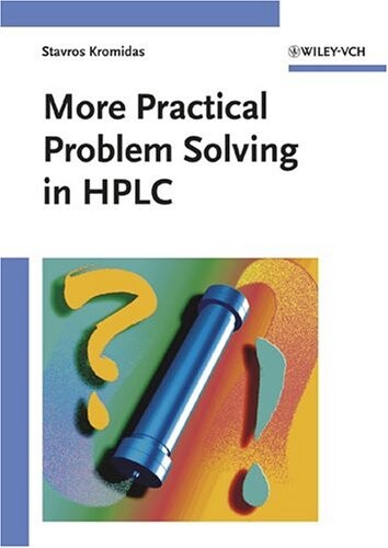 More Practical Problem Solving in HPLC