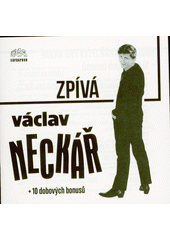 Václav Neckář zpívá pro mladé (odkaz v elektronickém katalogu)