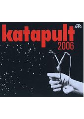 Katapult 2006 (odkaz v elektronickém katalogu)
