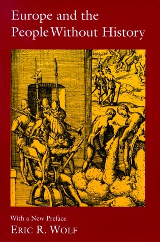 Europe and the People Without History: With a New Preface.