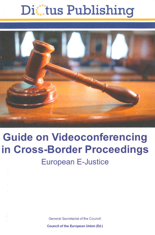 Guide on videoconferencing in cross-border proceedings : European e-justice