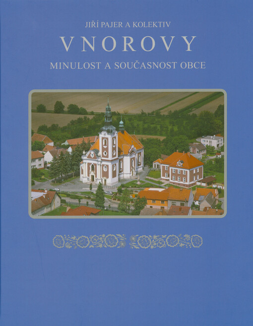 Vnorovy : minulost a současnost obce