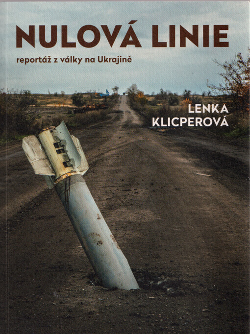 Nulová linie : reportáž z války na Ukrajině