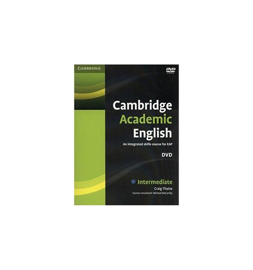 Cambridge academic English :an integrated skills course for EAP : intermediate, DVD