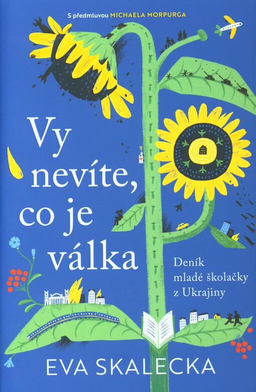 Vy nevíte, co je válka