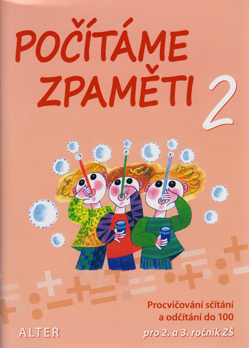Počítáme zpaměti 2 : procvičování sčítání a odčítání do 100 : pro 2. a 3. ročník ZŠ