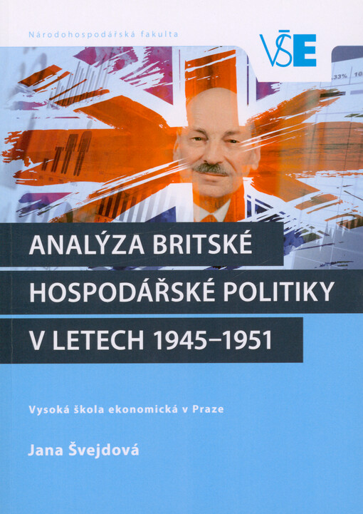 Analýza britské hospodářské politiky v letech 1945-1951
