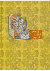 První tištěný žaltář : kritická edice staročeského překladu  (odkaz v elektronickém katalogu)