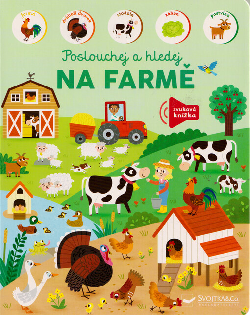 Poslouchej a hledej. Na farmě