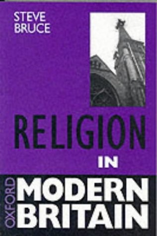 Religion in Modern Britain. (Oxford Modern Britain)