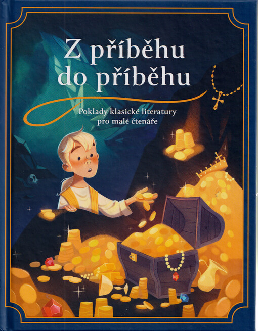 Z příběhu do příběhu : poklady klasické literatury pro malé čtenáře