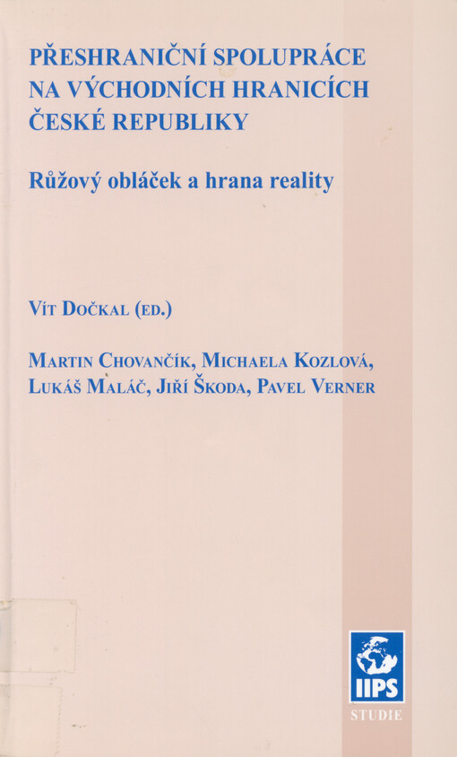 Přeshraniční spolupráce na východních hranicích České republiky :růžový obláček a hrana reality