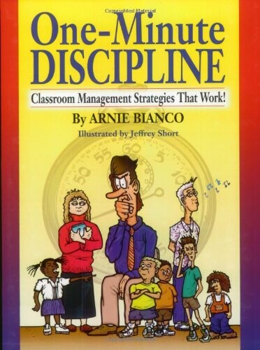 One-minute discipline : classroom management strategies that work