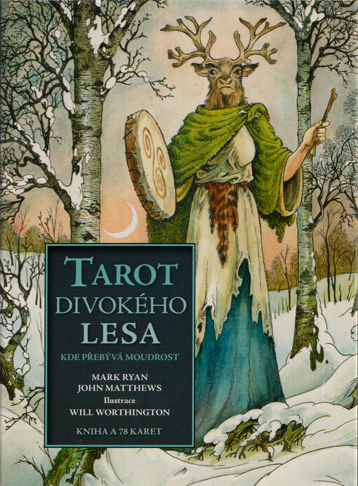 Tarot divokého lesa : kde přebývá moudrost
