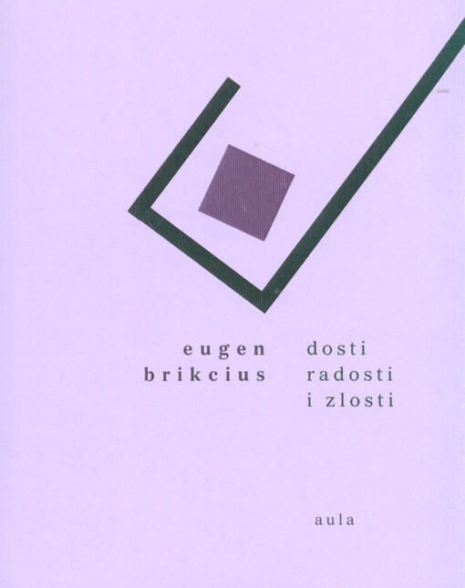 Dosti radosti i zlosti