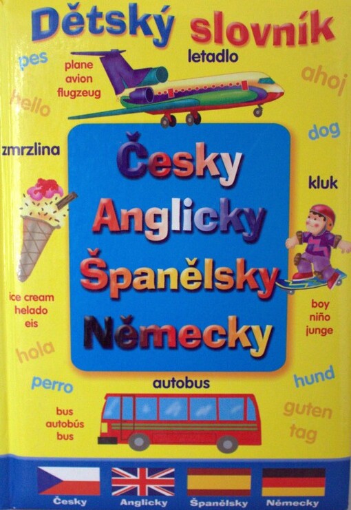 Dětský slovník :česky, anglicky, španělsky, německy