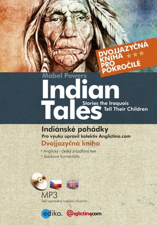Indiánské pohádky =Indian tales : stories the Iroquois : tell their children