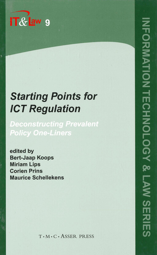 Starting points for ICT regulation : deconstructing pevalent policy one-liners