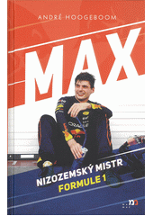 Max : nizozemský mistr Formule 1  (odkaz v elektronickém katalogu)