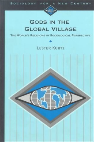 Gods in the global village :the world's religions in sociological perspective
