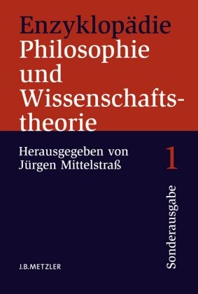 Enzyklopädie philosophie und wissenschaftstheorie.Band 1,A-G