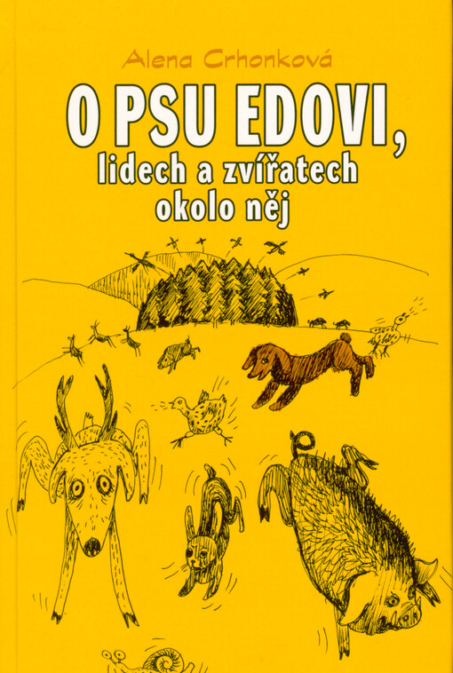 O psu Edovi, lidech a zvířatech okolo něj
