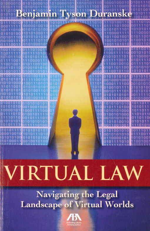 Virtual law : navigating the legal landscape of virtual worlds