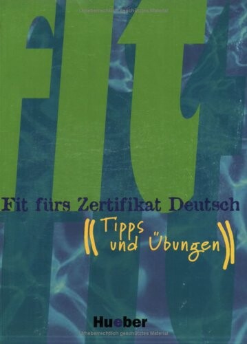 Fit für Zertifikat Deutsch :((Tipps und Übungen))