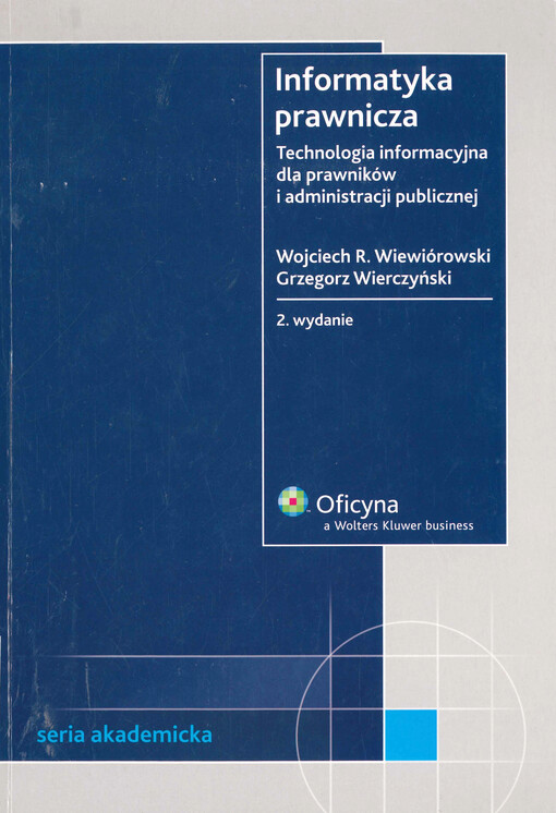 Informatyka prawnicza : technologia informacyjna dla prawników i administracji publicznej
