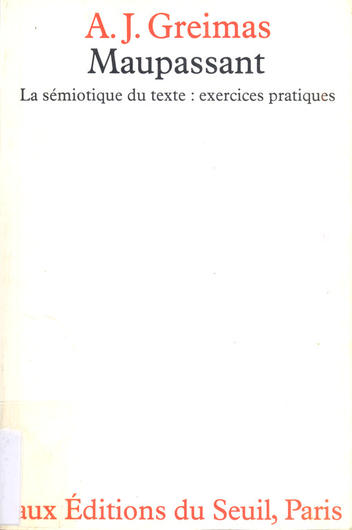 Maupassant : la sémiotique du texte : exercices pratiques