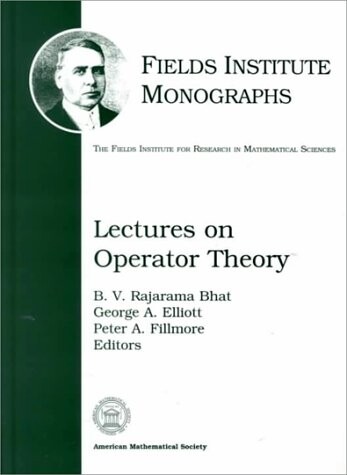 Lectures on Operator Theory (Fields Institute Monographs, 13)