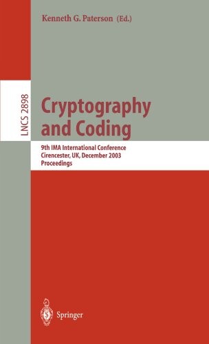 Cryptography and coding :9th IMA International Conference, Cirencester, UK, December 16-18, 2003 : proceedings