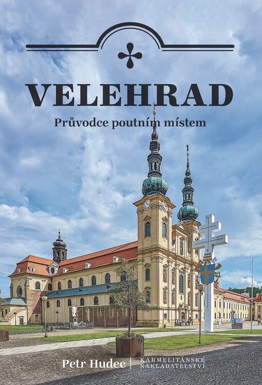 Velehrad : průvodce poutním místem